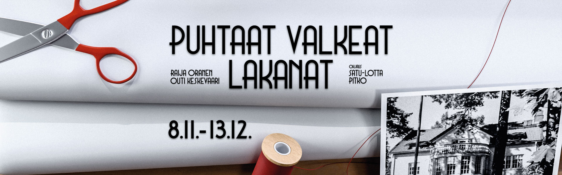 Puhtaat valkeat lakanat, Ohjaus: Satu-Lotta Pitko, Teatteri Maneeri.