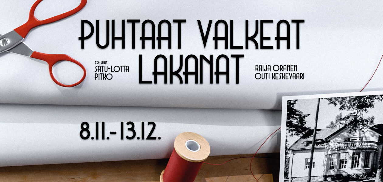 Puhtaat valkeat lakanat, Ohjaus: Satu-Lotta Pitko, Teatteri Maneeri.